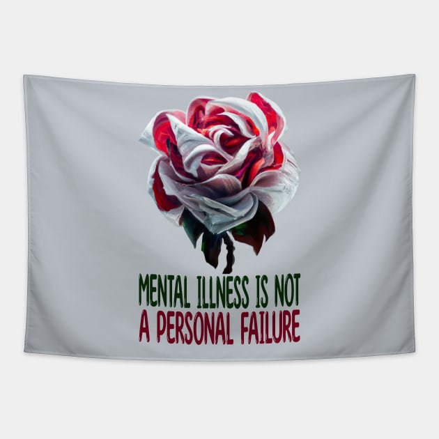 Mental Illness Is Not A Personal Failure, Mental Health Tapestry by MoMido