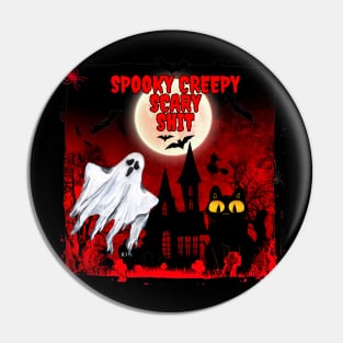Spooky Creepy Scary Shit Pin