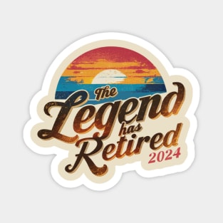 The Legend has Retired 2024 Magnet