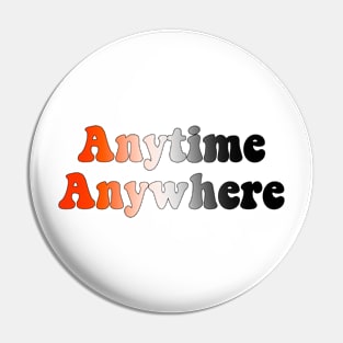 Anytime Anywhere Ombré Pin