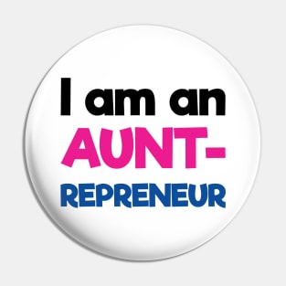 I am an Auntrepreneur | Black Pink Blue | White Pin