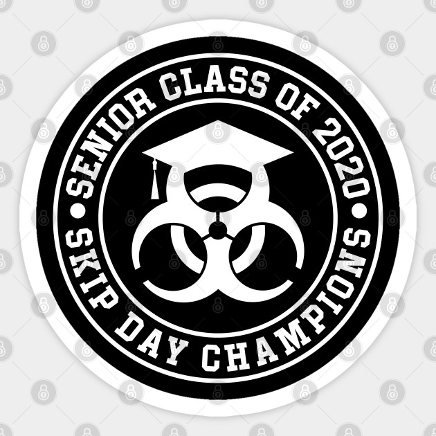 Senior Skip Day Champions Senior Skip Day Champions Sticker Teepublic