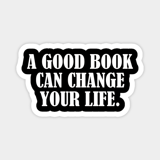 Book can change life inspirational shirt gift idea Magnet by MotivationTshirt