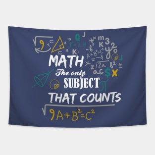 Math is the only subject that counts Tapestry