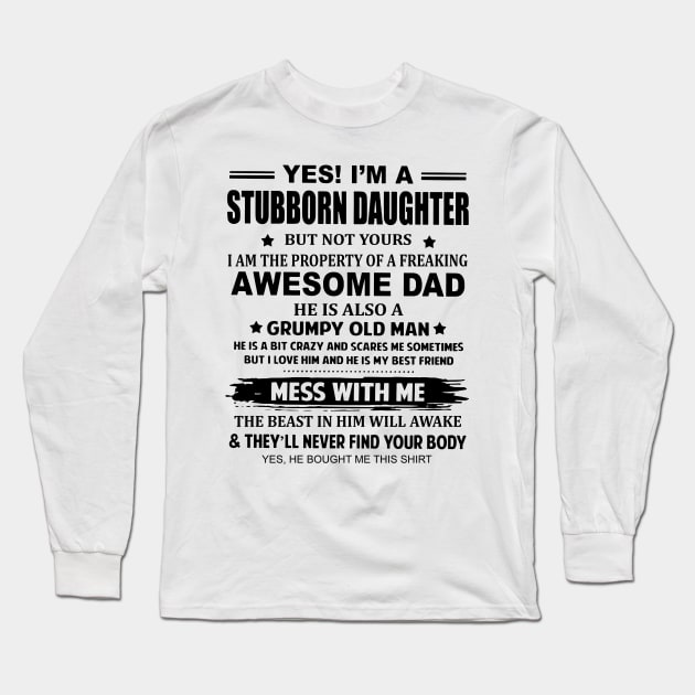 I'm A Stubborn Daughter of A Dad He's A Grumpy Old Men Long Sleeve T-Shirt