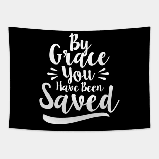 By Grace You Have Been Saved Tapestry