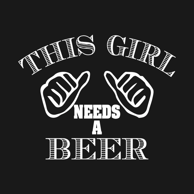 This Girl Needs A Beer, Gift for Dad, Papa Gift, Dad Gift, Gift for Papa, Daddy Gift, Dad Birthday Gift, Papa Birthday Gift by CoApparel