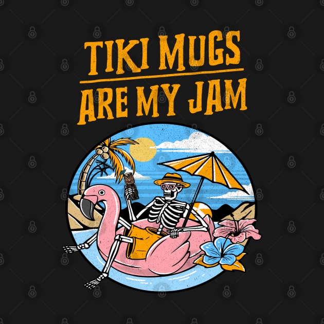 Tiki Mugs are My Jam poolside Sipping a Tiki Drink by Joaddo