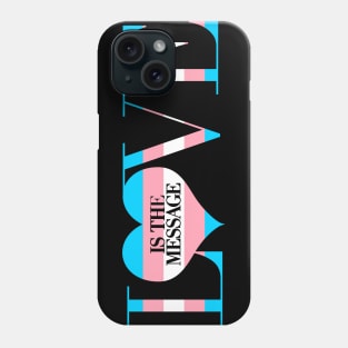 Love is the Message Phone Case