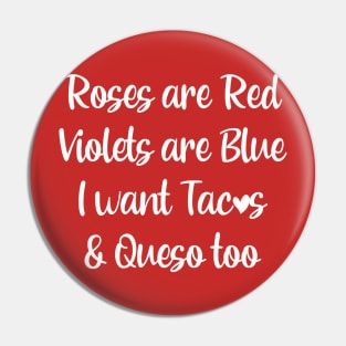 Roses are red tacos and queso quote Pin