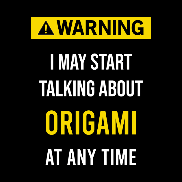 Warning Origami by blakelan128