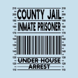 Halloween County Jail Inmate Prisoner Under House Arrest Costume 2020 T-Shirt
