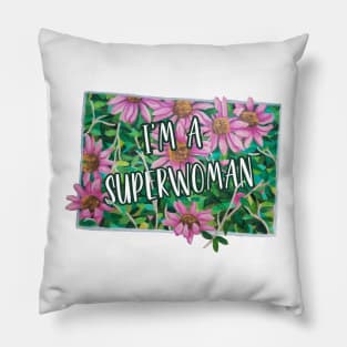 I'm A SuperWoman Pillow