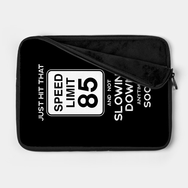 85th Birthday Gift Ideas Speed Limit 85 85th Birthday Ideas Laptop Case Teepublic