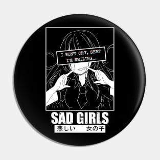 Sad Anime Girl Fake Smile  I Won't Cry I'm Smiling Pin