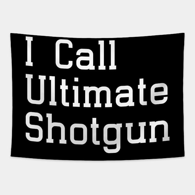 I Call Ultimate Shotgun Black Tapestry by who_rajiv