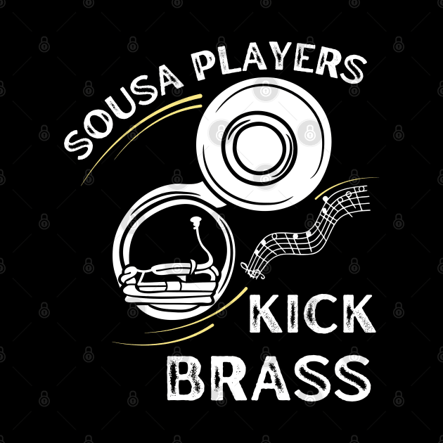 Funny Sousaphone Sousa Players Kick Brass by MalibuSun