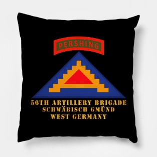 56th Artillery Brigade - 7th Army - Schwäbisch Gmünd, West Germany - GE Pillow