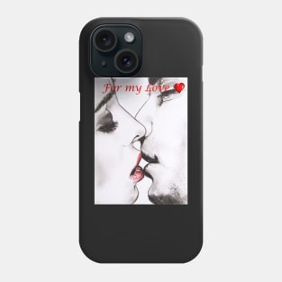 for my Love - Greeting Card - Kissing Couple Phone Case