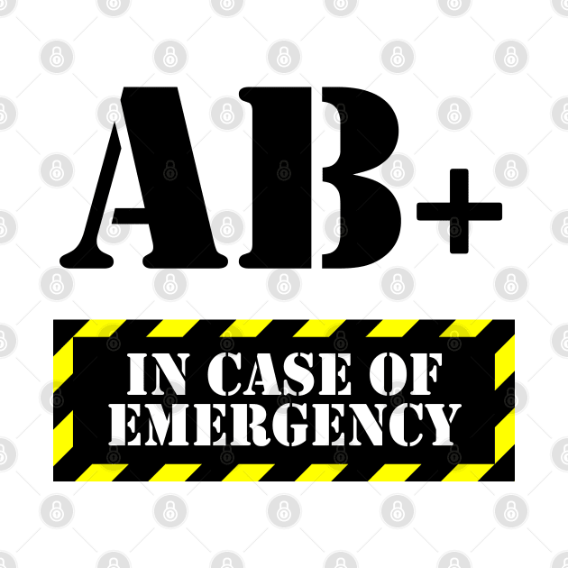In Case Of Emergency AB+ Blood by felixbunny