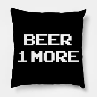 One More Beer Pillow
