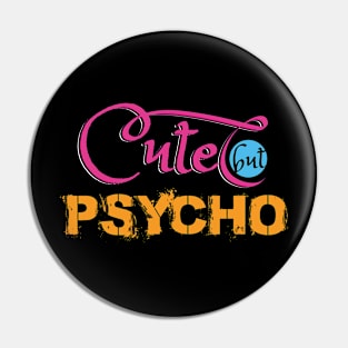 Cute but Psycho Pin