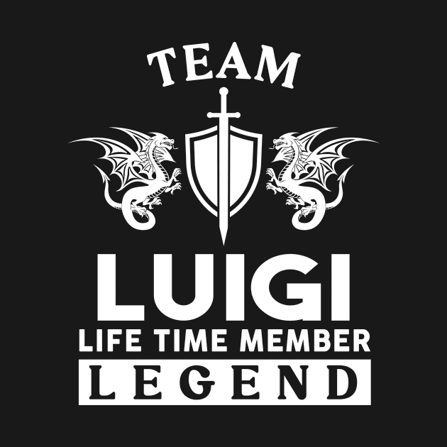 Luigi Name T Shirt - Luigi Life Time Member Legend Gift Item Tee by unendurableslemp118