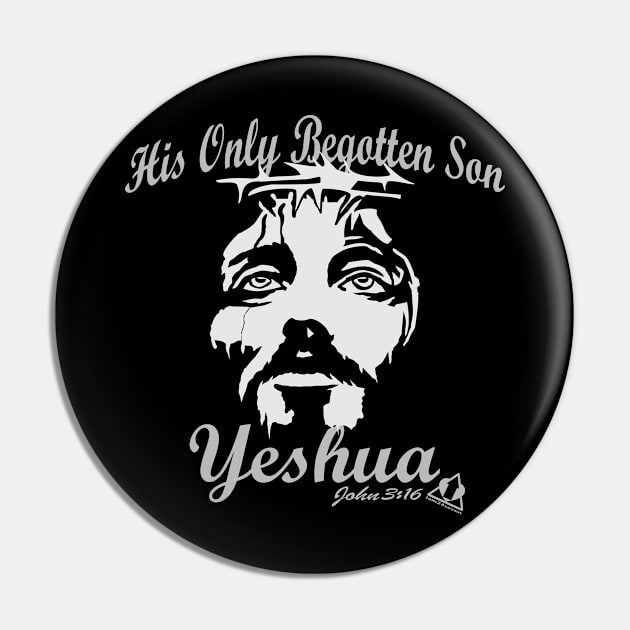 HIS ONLY BEGOTTEN SON YESHUA JOHN 3:16 Pin by ejsulu