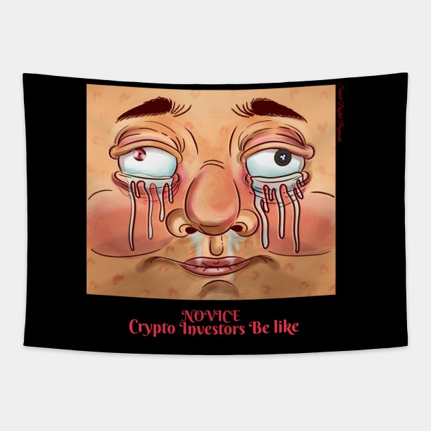 Novice Crypto investor be like Tapestry by Smart Digital Payments 