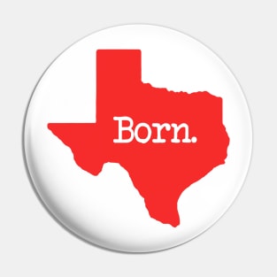 Texas Born TX Red Pin