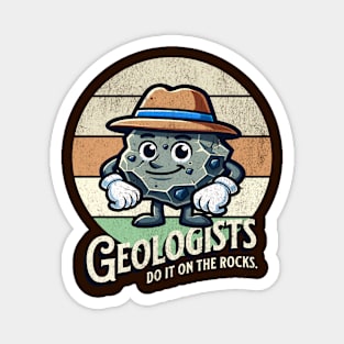 Geologist Do It On The Rocks Magnet