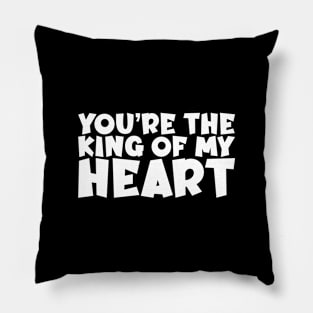 Valentine's Day Gift - You're The King Of My Heart Pillow