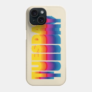 Tuesday Phone Case