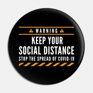 Keep Your Social Distance Pin