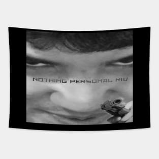 NOTHING PERSONAL KID Tapestry