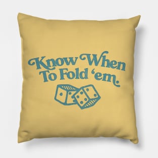 Know When to Fold 'Em / Original Retro Faded Design #2 Pillow