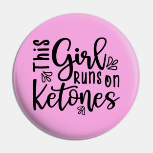 This Girl Runs On Ketones Fitness Keto Pin