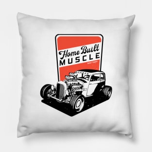 Muscle Car - Home Built Muscle - Built Tough Pillow