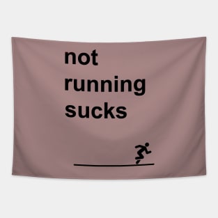 Not Running Sucks Tapestry