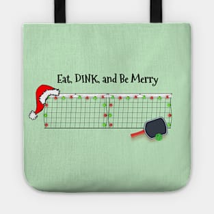 Eat, Dink and Be Merry - Pickleball Christmas Tote