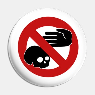 Do Not The Skull Pin