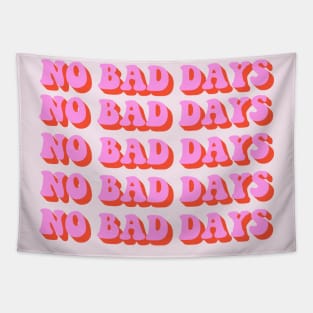 No bad days Tapestry