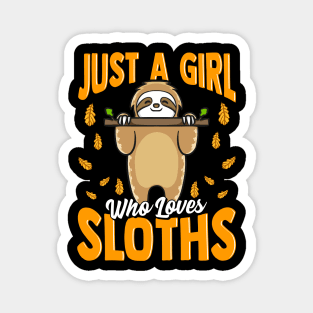 Just a Girl Who Loves Sloths Cute Sloth Obsessed Magnet