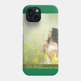 Peace Abounds Phone Case