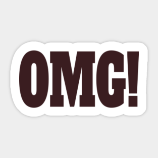 Oh My God Stickers Teepublic
