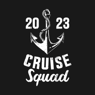 Cruise squad 2023 with anchor for cruising crew T-Shirt