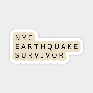 NYC earthquake  survivor Magnet