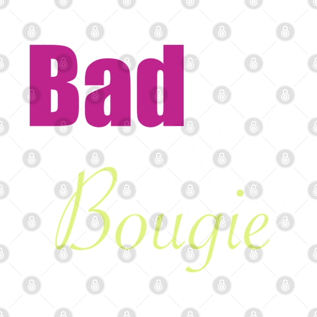 Bad & Bougie by MelaninB_designs