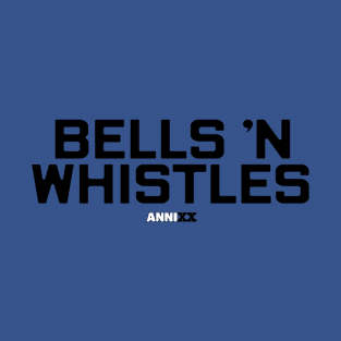 AnniXX: Bells n whistles T-Shirt