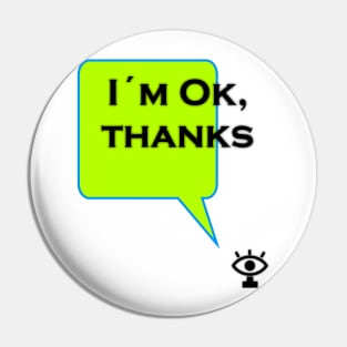 I am ok thanks greetings hello stranger Pin